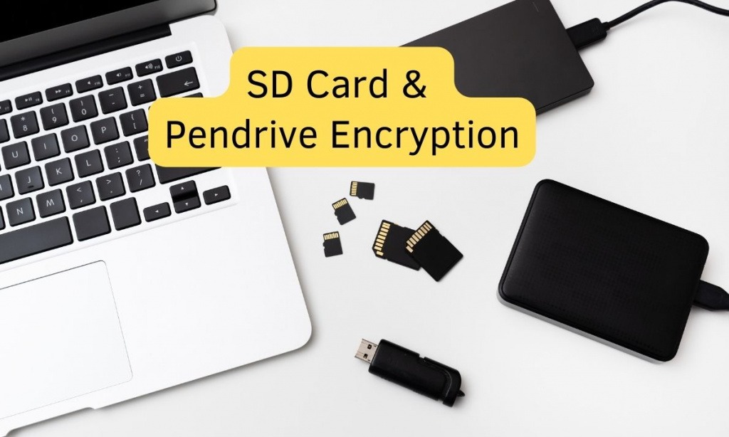 SD Card & Pendrive Encryption