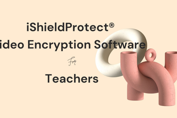 video encryption software for Teachers
