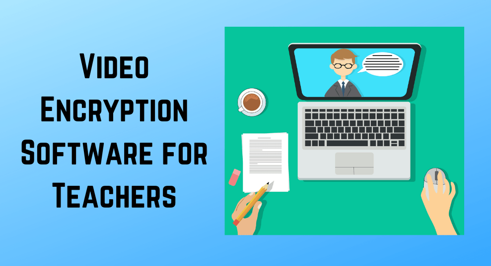 Video Encryption Software